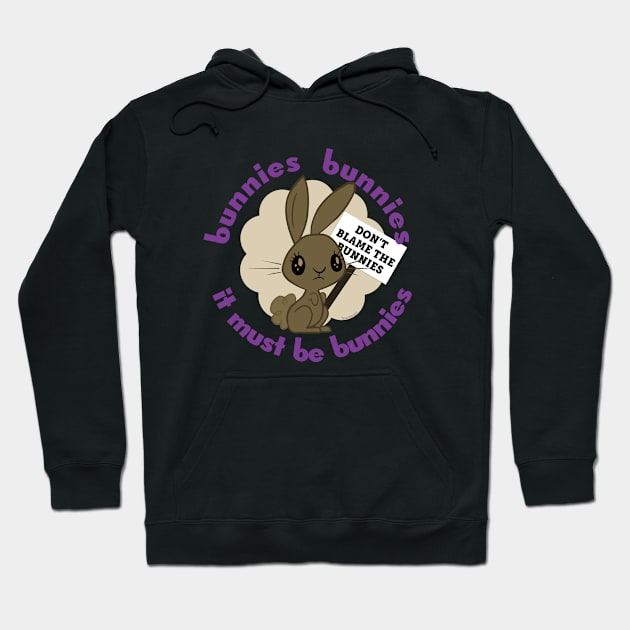 don't blame the bunnies Hoodie by fanartdesigns